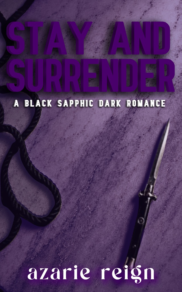 Stay & Surrender by Azarie Reign